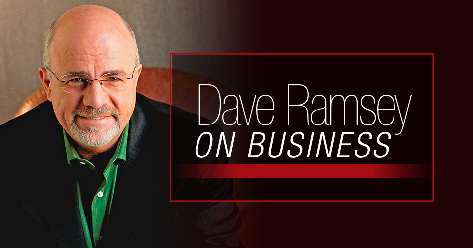 Dave Ramsey on Business